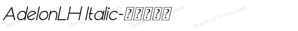 AdelonLH Italic字体转换